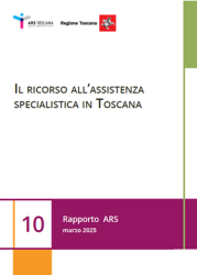 copertina del rapporto ARS Toscana Il ricorso all’assistenza specialistica in Toscana